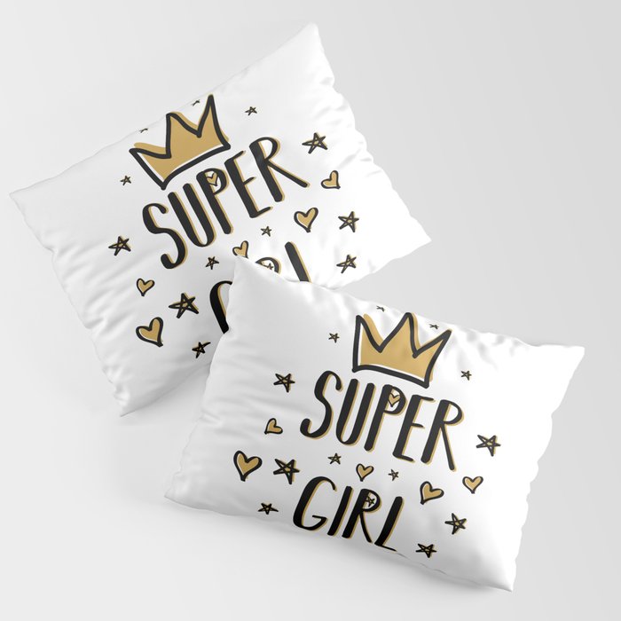 Super girl - funny humor phrases typography illustration Pillow Sham by  Cute Little Text | Society6
