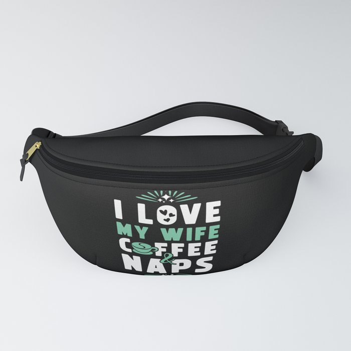 Wife Coffee And Nap Fanny Pack