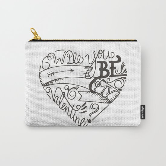 Be my Valentine Carry-All Pouch