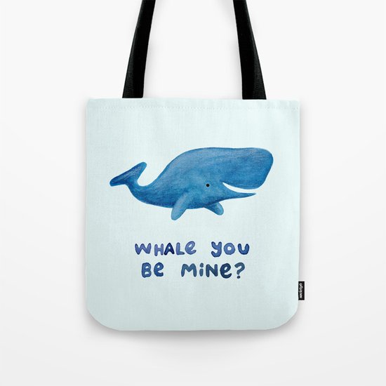 Whale You Be Mine? Tote Bag