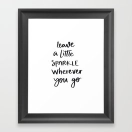 Leave a little sparkle  Framed Art Print