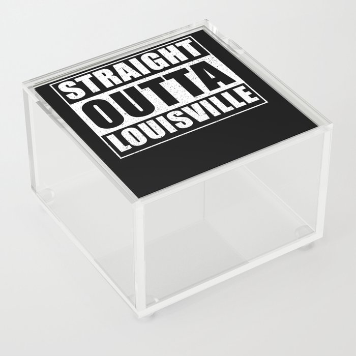 Straight Outta Louisville Acrylic Box