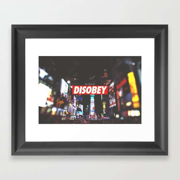 we need to DISOBEY Framed Art Print