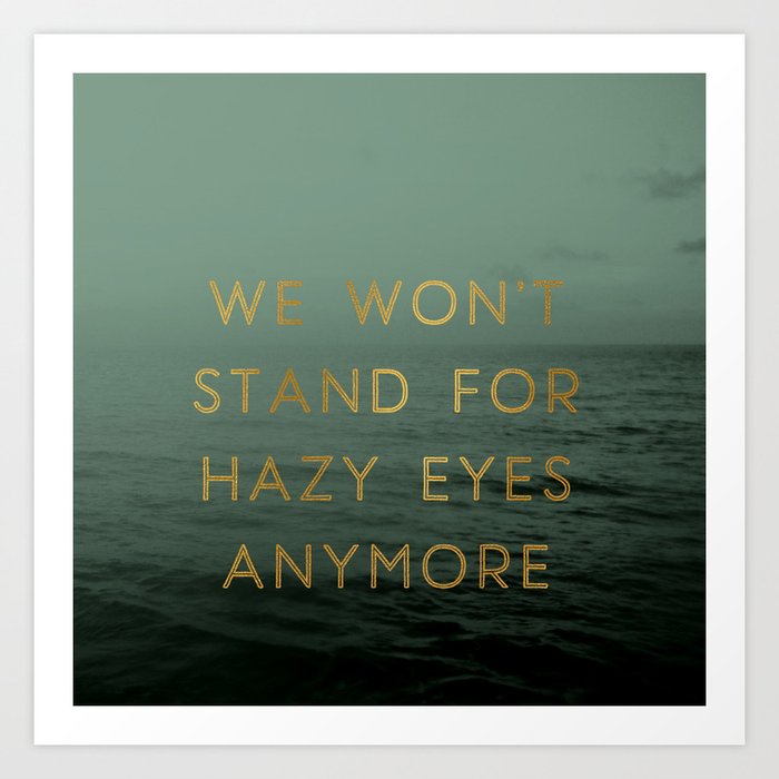 Hazy Eyes Art Print By Tina Crespo Studio Society6