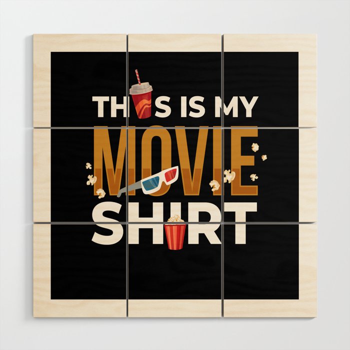 This Is My Movie Shirt Film Kino Wood Wall Art