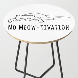 No Meow-tivation Side Table