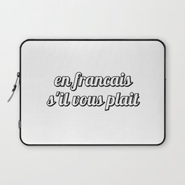 en francais s'il vous plait Laptop Sleeve