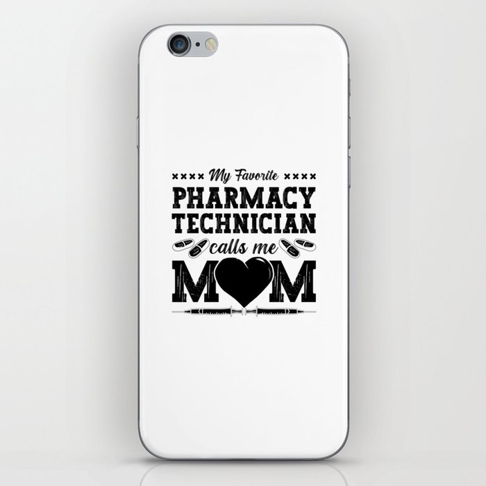 Pharmacy Technician Calls Me Mom Pharmacist Gift iPhone Skin