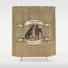 I Love My Manchester Terrier Shower Curtain