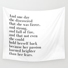 And one day she discovered that she was fierce Wall Tapestry