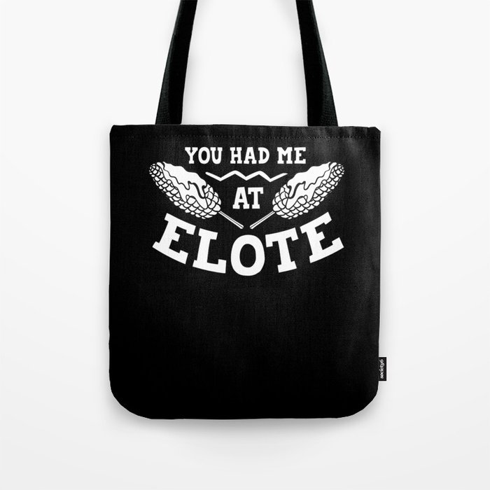 Elote Corn Gift Roasted Mexican Street Corn Tote Bag