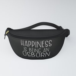 Happiness Is Osborn Last Name Surname Pride Fanny Pack