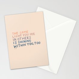 The Same Light You In Others Is Shining Within You, Too Stationery Card