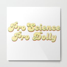 Pro Science Pro Dolly Retro Metal Print