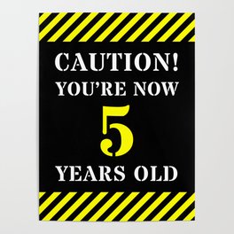 [ Thumbnail: 5th Birthday - Warning Stripes and Stencil Style Text Poster ]
