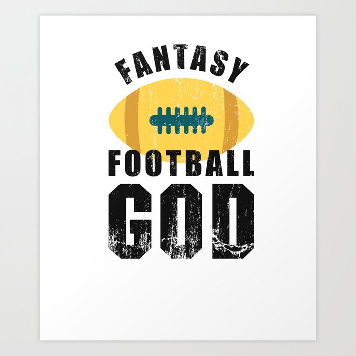 Fantasy Football God Art Print By Tonks1984 Society6
