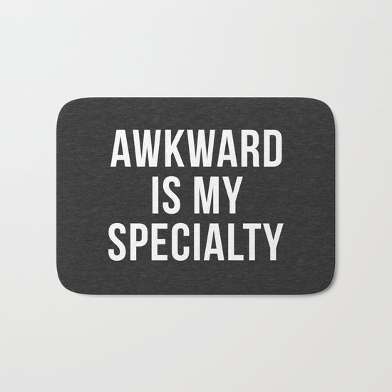 Awkward Specialty Funny Quote Bath Mat