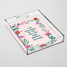 Wildflowers and butterflies Illustration with Quote Acrylic Tray