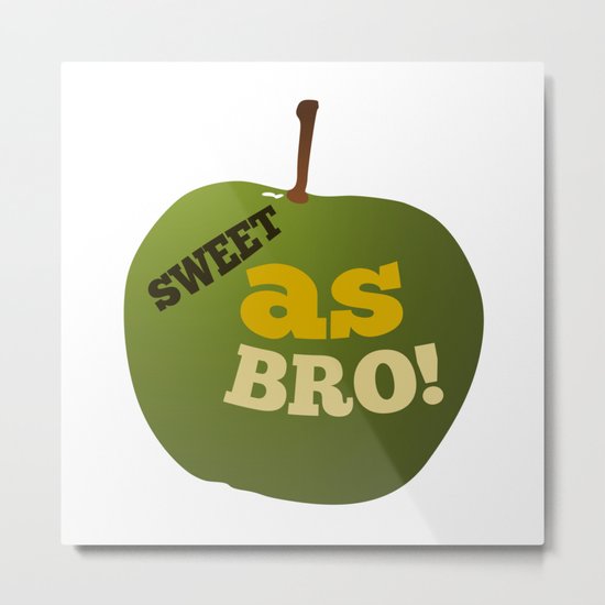 Green apple SWEET AS BRO Metal Print
