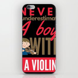 Never Underestimate A Boy With A Violin iPhone Skin