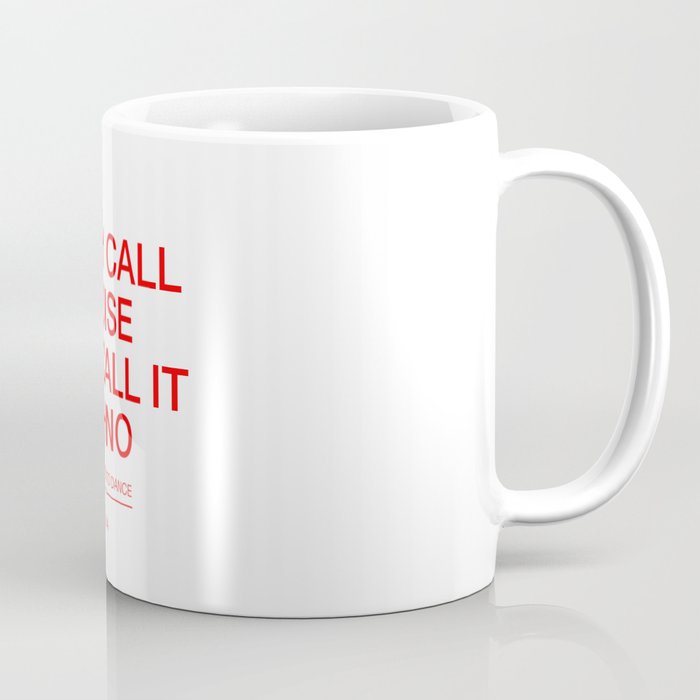 Electronic Music quote, They Call It Noise We Call It Techno Coffee Mug