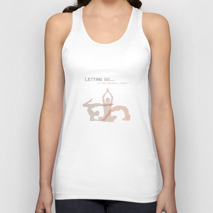 Letting go is the hardest asana yoga quotes	 Tank Top
