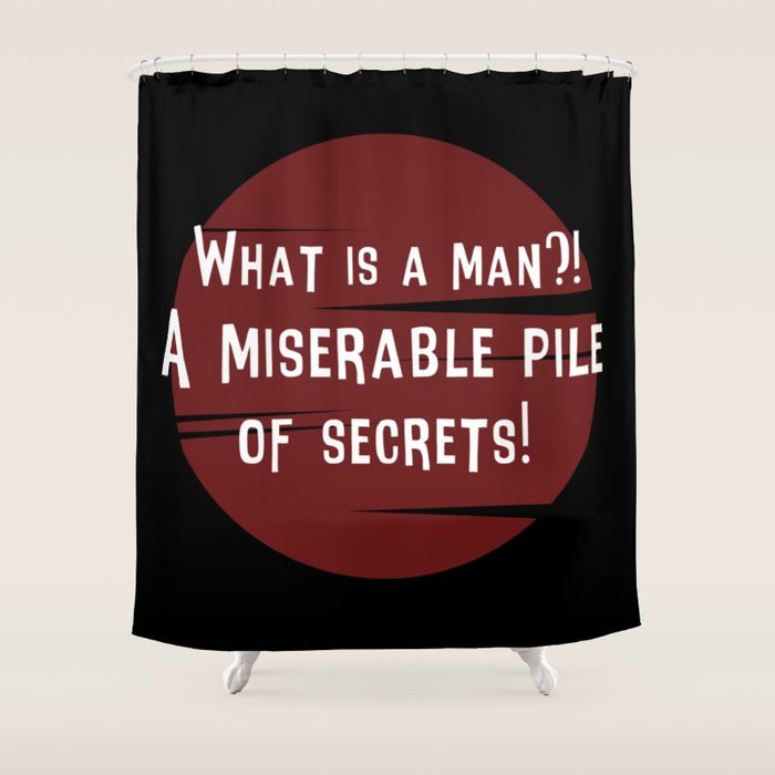 What Is A Man Shower Curtain By Jackaloppstudios Society6