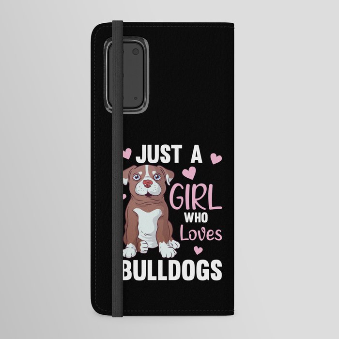 Just A Girl who loves Bulldogs Sweet Dog Bulldog Android Wallet Case