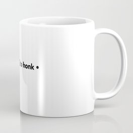 Press Y to honk - Black Coffee Mug