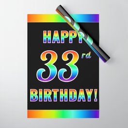 [ Thumbnail: Fun, Colorful, Rainbow Spectrum “HAPPY 33rd BIRTHDAY!” Wrapping Paper ]