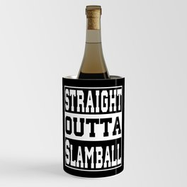 Slamball Saying funny Wine Chiller