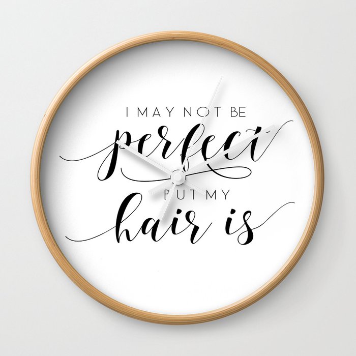 I May Not Be Perfect But My Hair Is Hair Salon Decor Beauty Salon