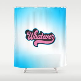 Whatever Groovy Shower Curtain