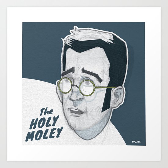 The Holymoley Art Print