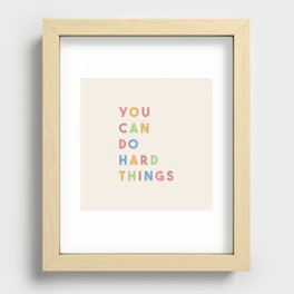 You Can Do Hard Things Recessed Framed Print