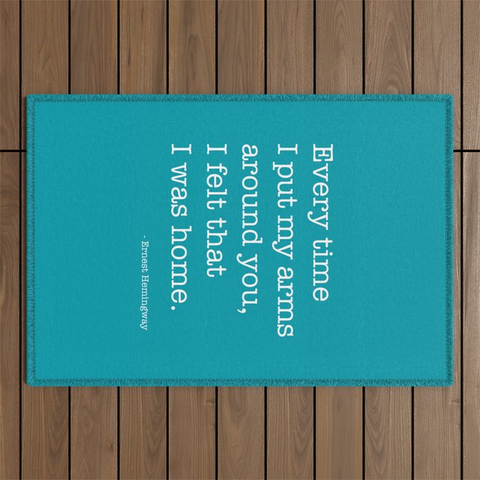 Every time I put my hands around you, Hermingway Outdoor Rug