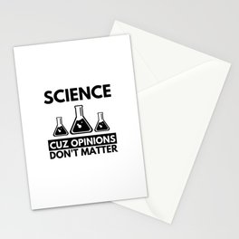 Science Cuz Opinions Don't Matter Funny Gift for Famous Scientists Stationery Cards