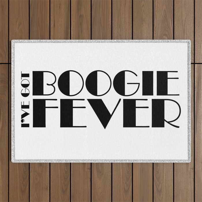 I've Got Boogie Fever Outdoor Rug