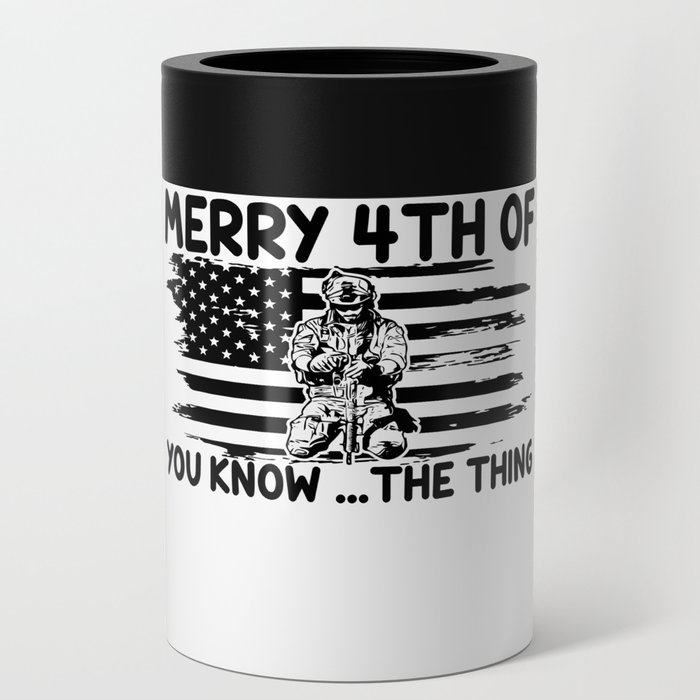Merry 4th Of You Know... The Thing Can Cooler