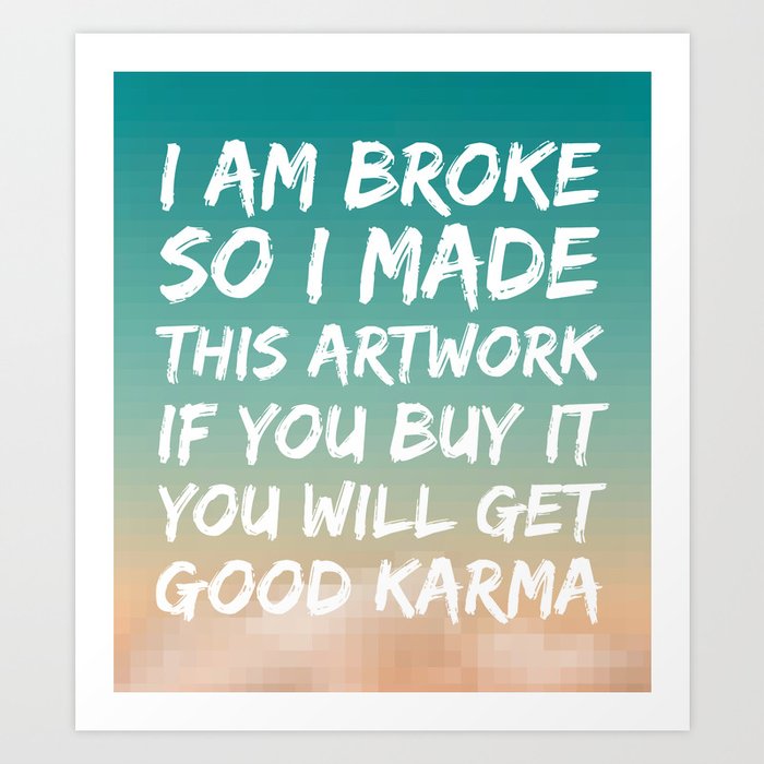 Good Karma Art Print