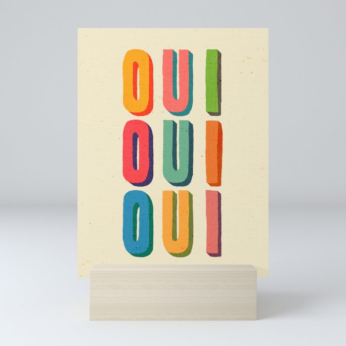 Oui oui oui Mini Art Print