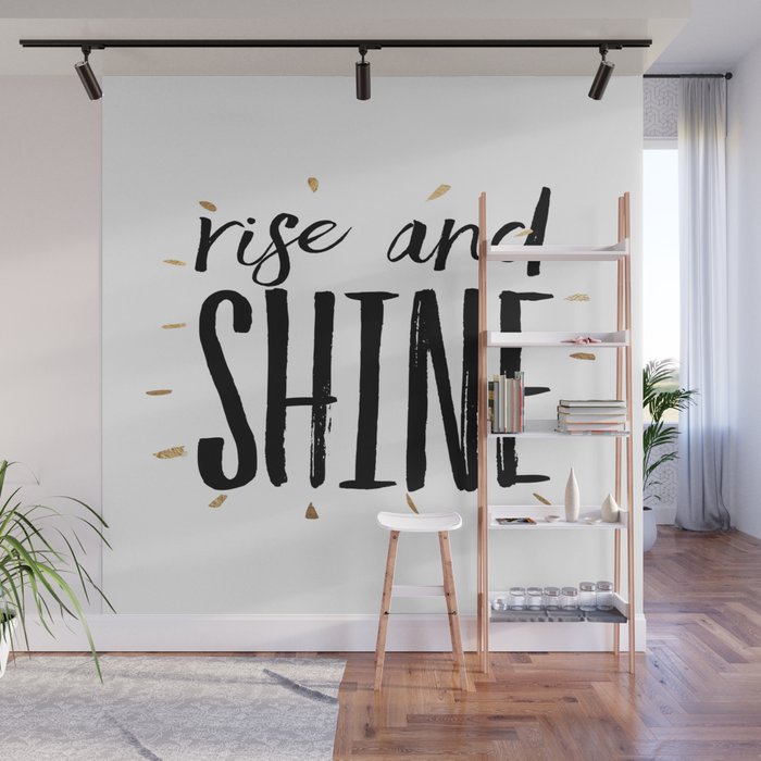 Rise And Shine Inspirational Quote Motivational Print Digital Wall Art Bedroom Decor Wall Mural By Aleksmorin