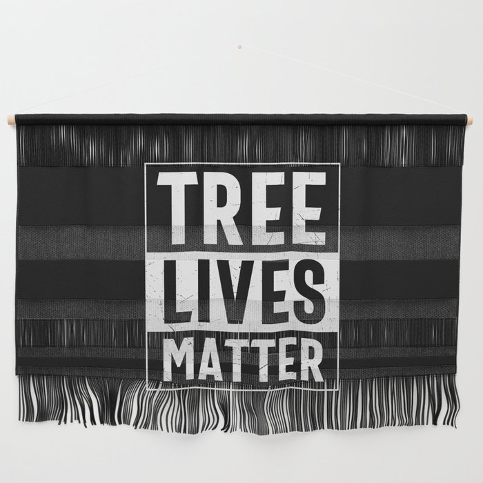 Tree Lives Matter Wall Hanging