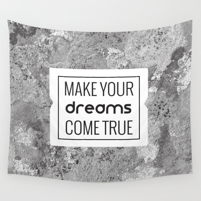 Manifest Dreams into Reality Wall Tapestry