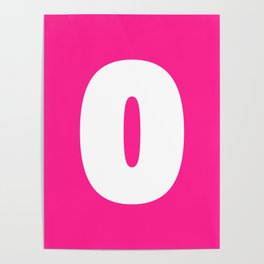 0 (White & Dark Pink Number) Poster