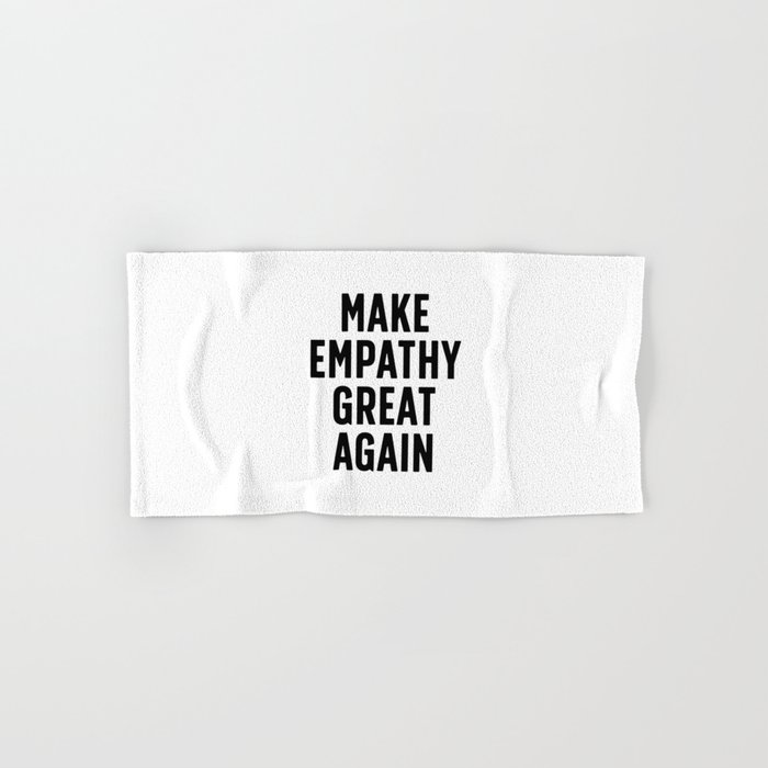 Make Empathy Great Again Hand & Bath Towel