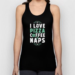 Pizza Coffee And Nap Unisex Tank Top