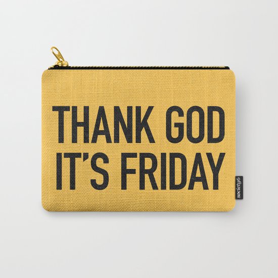 Thank God it's friday Carry-All Pouch