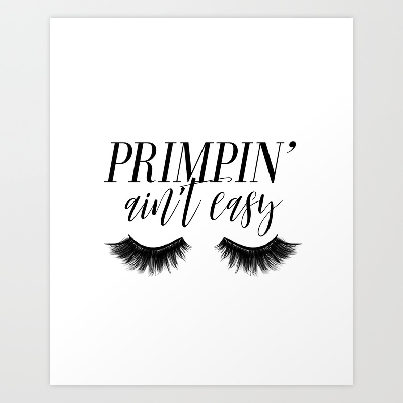Primpin Ain T Easy Wall Art Typography Bathroom Print Girl