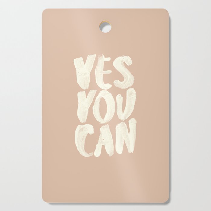 Yes You Can Cutting Board
